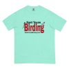 East Texas Birding Unisex Garment-Dyed Heavyweight T-Shirt - Image 17